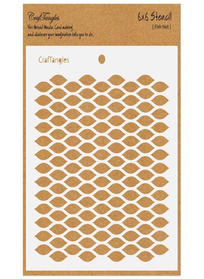 CrafTangles Art and Craft Stencil - Fish Net, 6x6 inch, Reusable, use for DIY Painting on Canvas, Fabric, Cloth, Paper, Glass, Furniture, Wall, Mixed Media and Decoupage, 1Pc, CTCS85