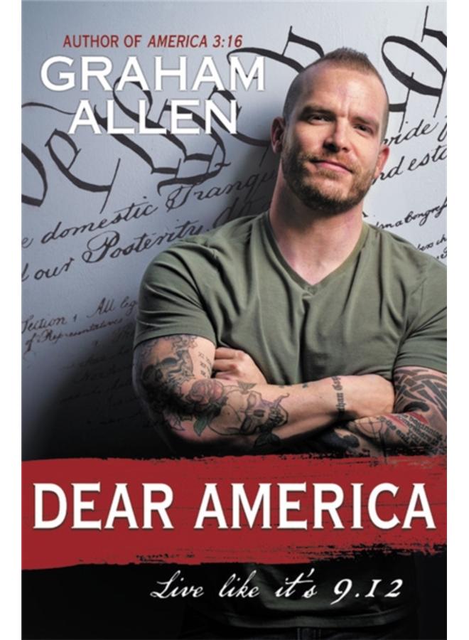 Dear America : Live Like It's 9/12 