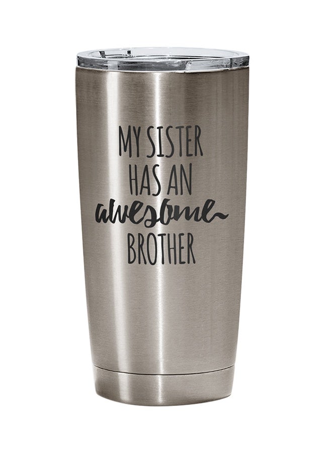 LIT My Brother Has An Awesome Sister Printed Tumbler With Lid - Image 1
