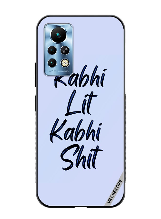 VR CREATIVE Protective Case Cover For Infinix Note 11 Pro Kabhi Lit Kabhi Shit Hindi Quots Design Multicolour - Image 1