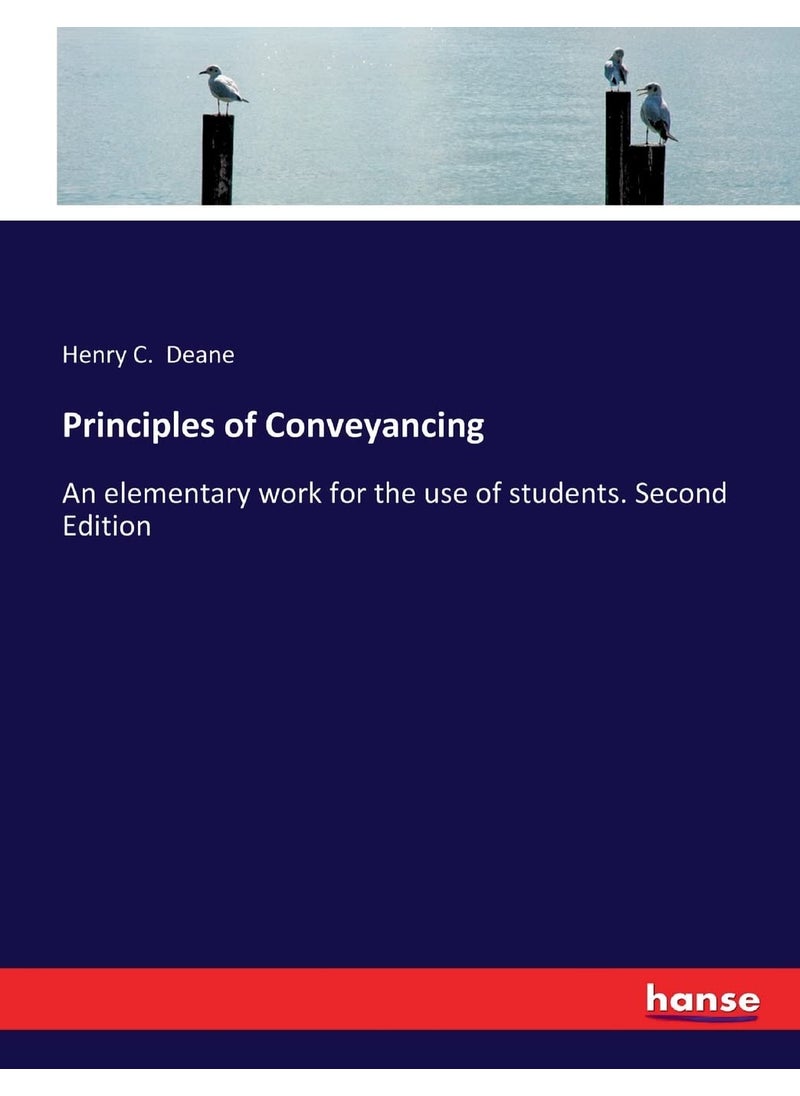 Principles of Conveyancing: An elementary work for the use of students. Second Edition  - Image 1