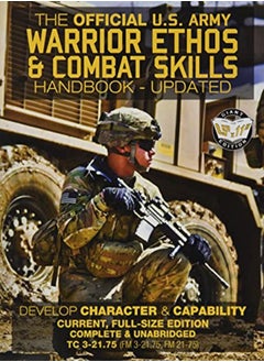 The Official US Army Warrior Ethos and Combat Skills Handbook - Updated: Current, Full-Size Edition: 