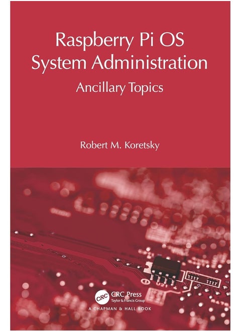 Raspberry Pi OS System Administration: Ancillary Topics