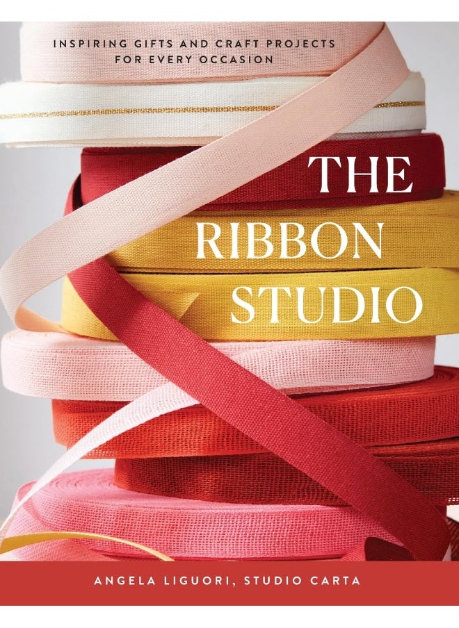 The Ribbon Studio: Inspiring Gifts and Craft Projects for Every Occasion  - Image 1