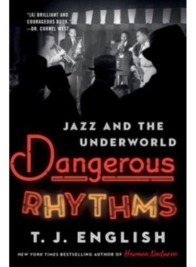 Dangerous Rhythms Jazz and the Underworld - Paperback