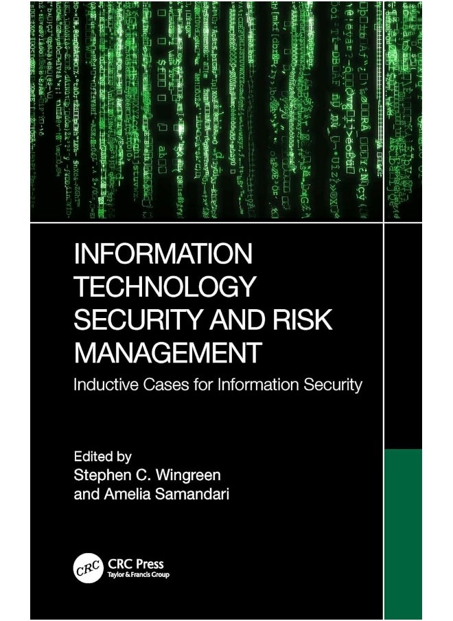 Information Technology Security and Risk Management: Inductive Cases for Information Security 