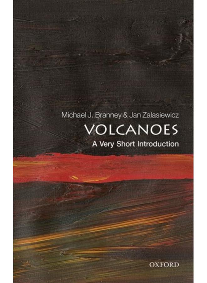 Volcanoes: A Very Short Introduction 
