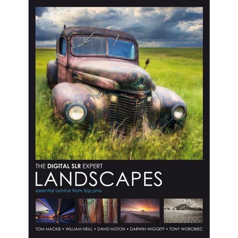 Digital Slr Expert: Landscapes: Essential Advice from the Pros