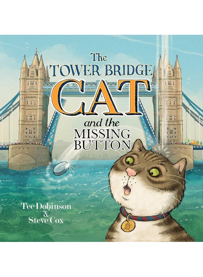 The Tower Bridge Cat and the Missing Button