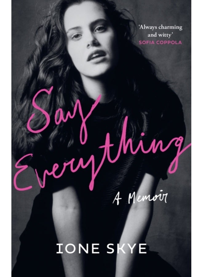 Say Everything : A Memoir