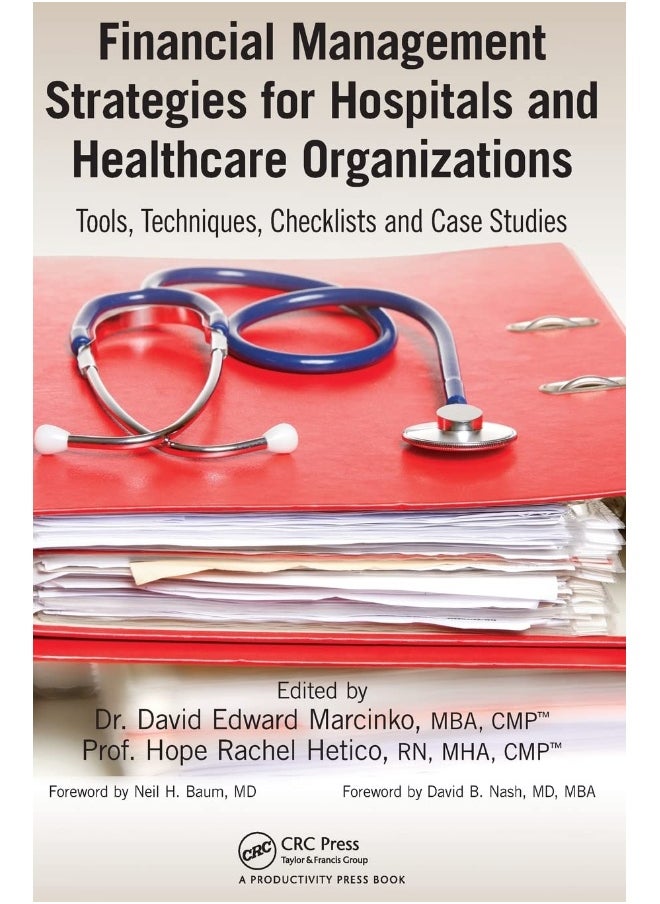null - Financial Management Strategies for Hospitals and Healthcare Organizations: Tools, Techniques, Checklists and Case Studies - Image 1