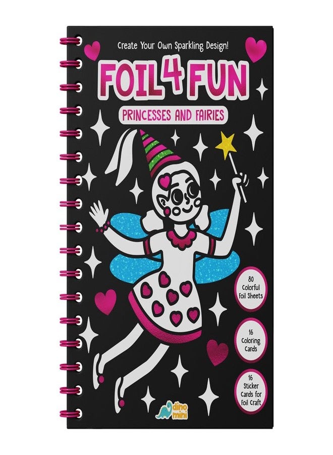 DINO MINI Foil4Fun - Foil Art for Kids - Craft Kits for Kids Ages 4-8 - Includes 16 Foil Art Pages and 16 Coloring Pages - Screen Free Birthday Gifts - Airplane Activities (Princesses & Fairies) - Image 1