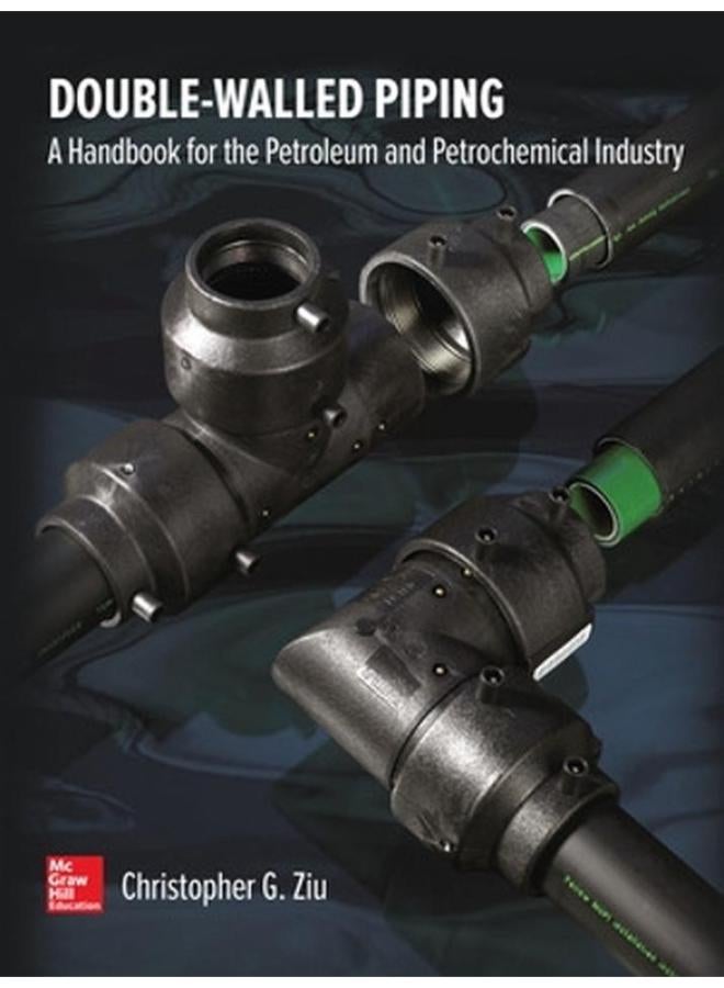 Double Walled Piping: A Handbook for the Petroleum and Petrochemical Industry
