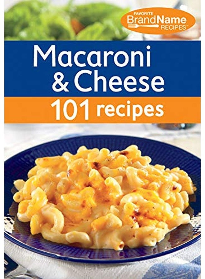 Macaroni And Cheese 101 Recipes