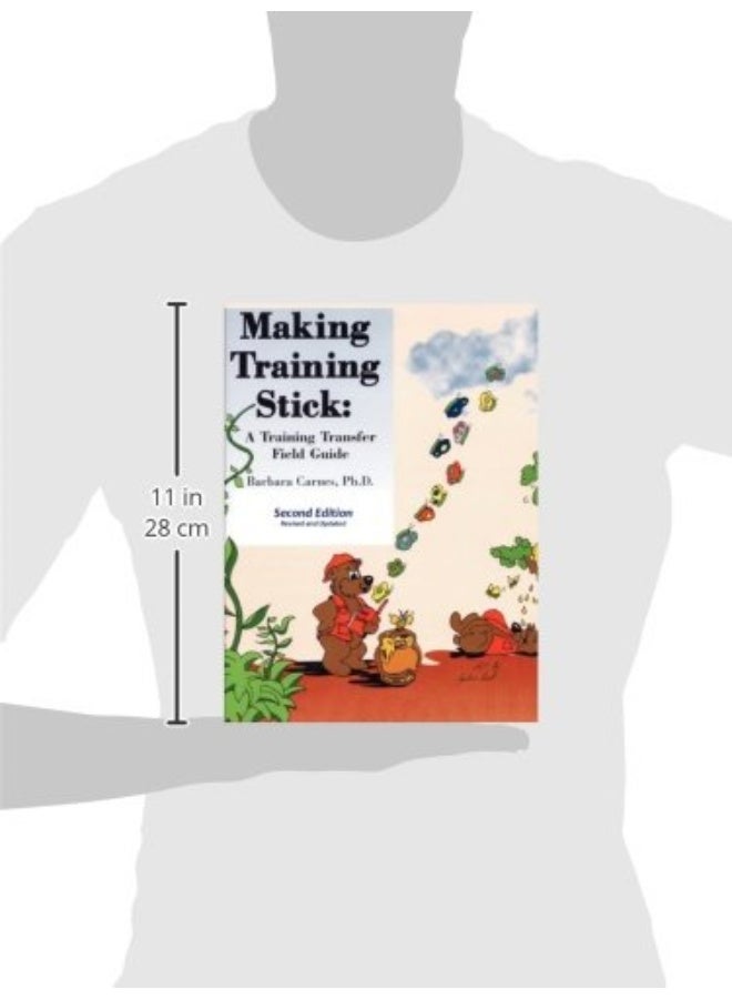 Making Training Stick: A Training Transfer Field Guide, Second Edition  - Image 3