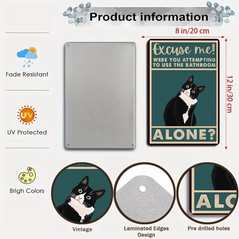CrazySign Funny Cat Bathroom Sign Tuxedo Cat Were You Attempting To Use The Bathroom Alone Tin Sign for Bathroom Toilet Wall Decor 8x12 INCH (3053) - Image 2