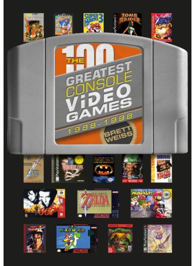 The 100 Greatest Console Video Games : 1988???1998 