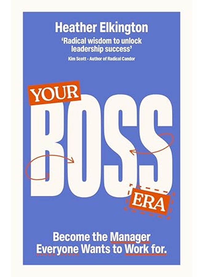 Your Boss Era: Become the Manager Everyone Wants to Work for