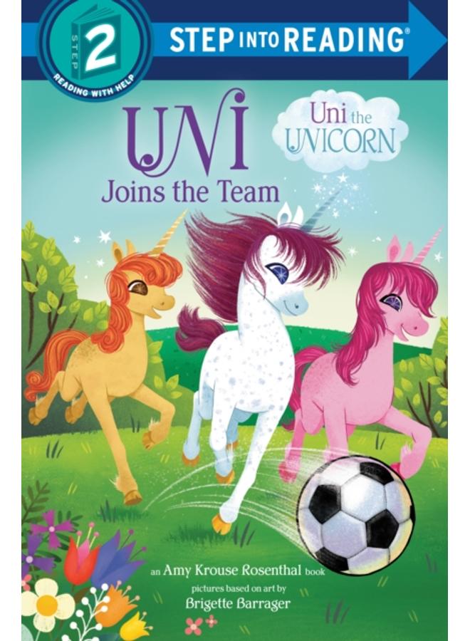 Uni Joins the Team (Uni the Unicorn) 