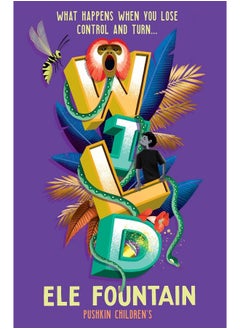 Wild: A Gripping Rainforest Adventure from the Multi Award-Winning Author of Refugee 8 7  - Image 1