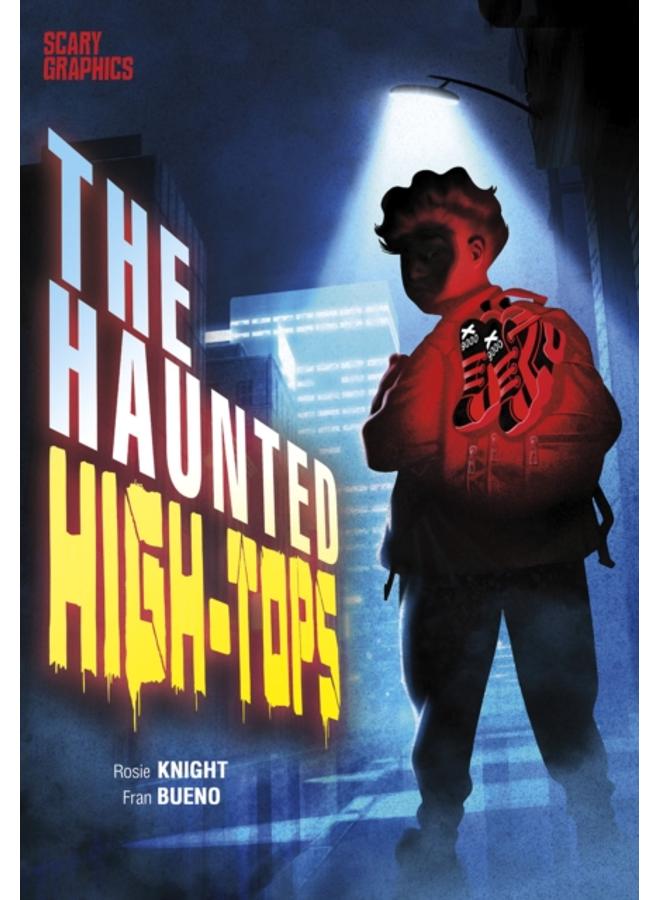The Haunted High-Tops 