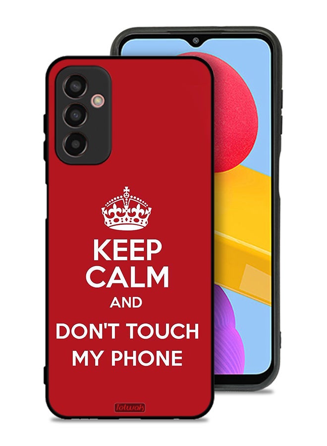 Tolwak Samsung Galaxy M13 Protective Case Cover Keep Calm And Dont Touch My Phone - Image 1