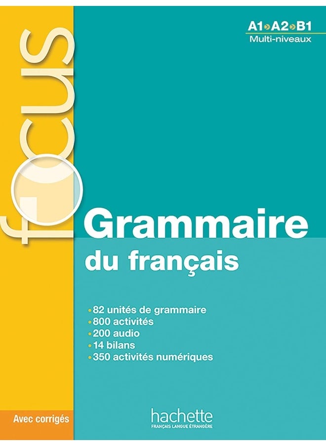 Focus - Grammaire du français (A1-A2-B1) 