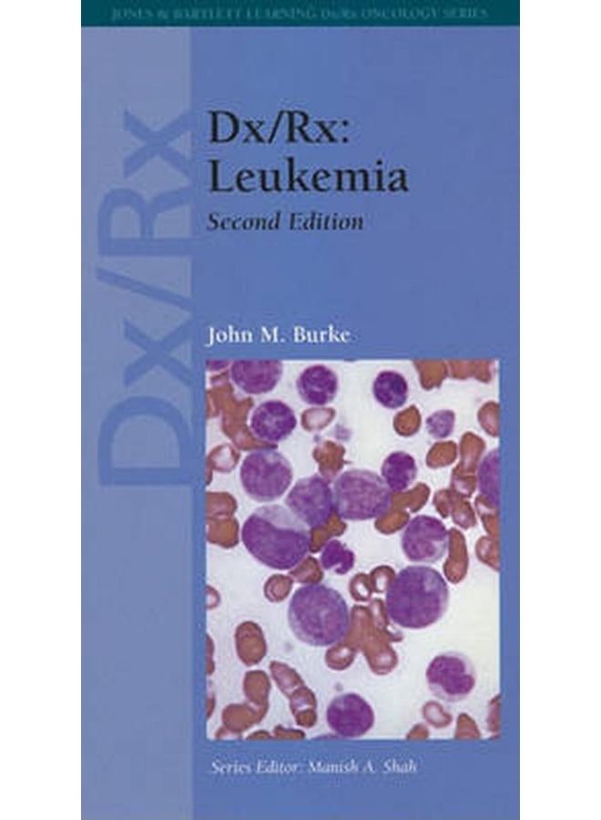 Dx/RX: Leukemia (Jones & Bartlett DX/RX Oncology)
