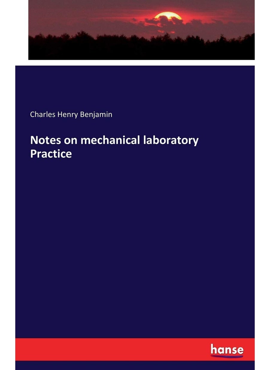 Notes on mechanical laboratory Practice  - Image 1