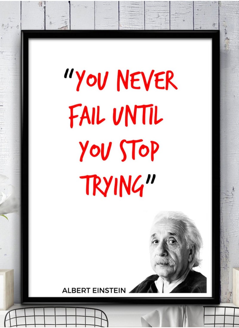 LOWHAT - You Never Fail Until You Stop trying Albert Einstein Quote - Image 1