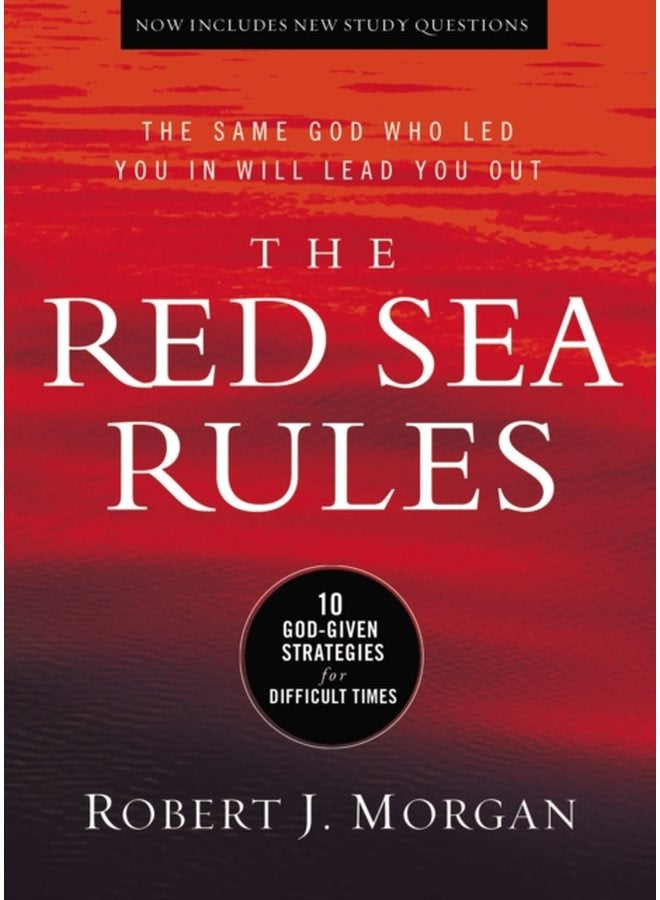 The Red Sea Rules 10 God Given Strategies for Difficult Times - Hardback