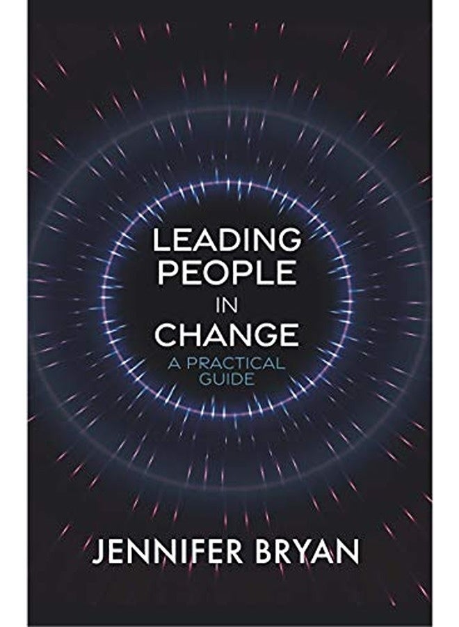 Leading People in Change: A Practical Guide