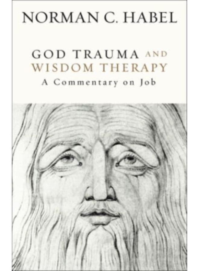 God Trauma and Wisdom Therapy : A Commentary on Job