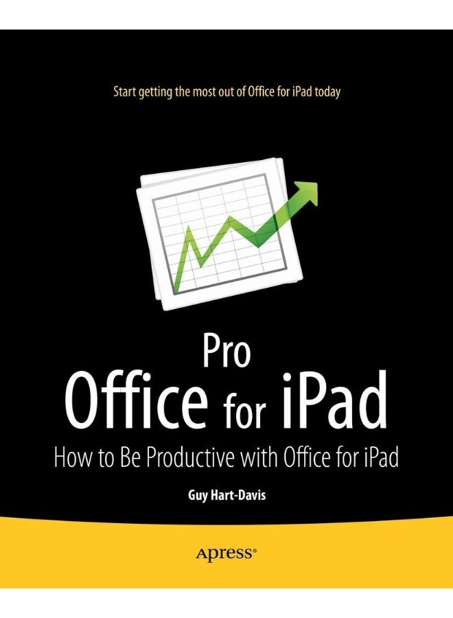 Pro Office for iPad: How to Be Productive with Office for iPad