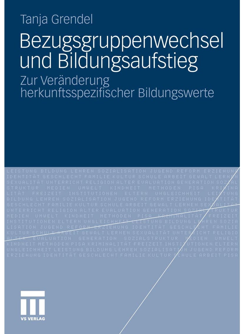 Bezugsgruppenwechsel und Bildungsaufstieg 