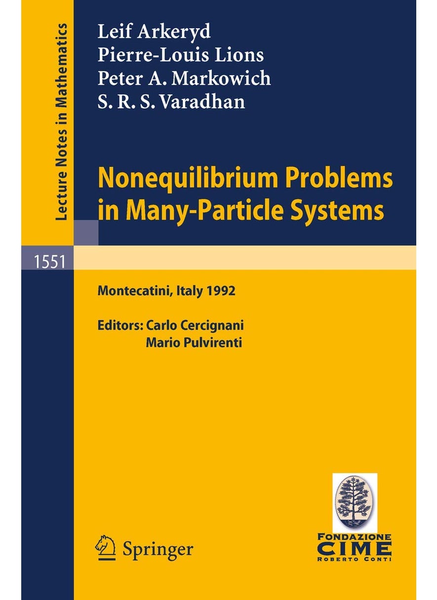 Nonequilibrium Problems in Many-Particle Systems: Lectures given at the 3rd Session of the Centro Internazionale Matematico Estivo (C.I.M.E.) held in Monecatini, Italy, June 15-27, 1992 