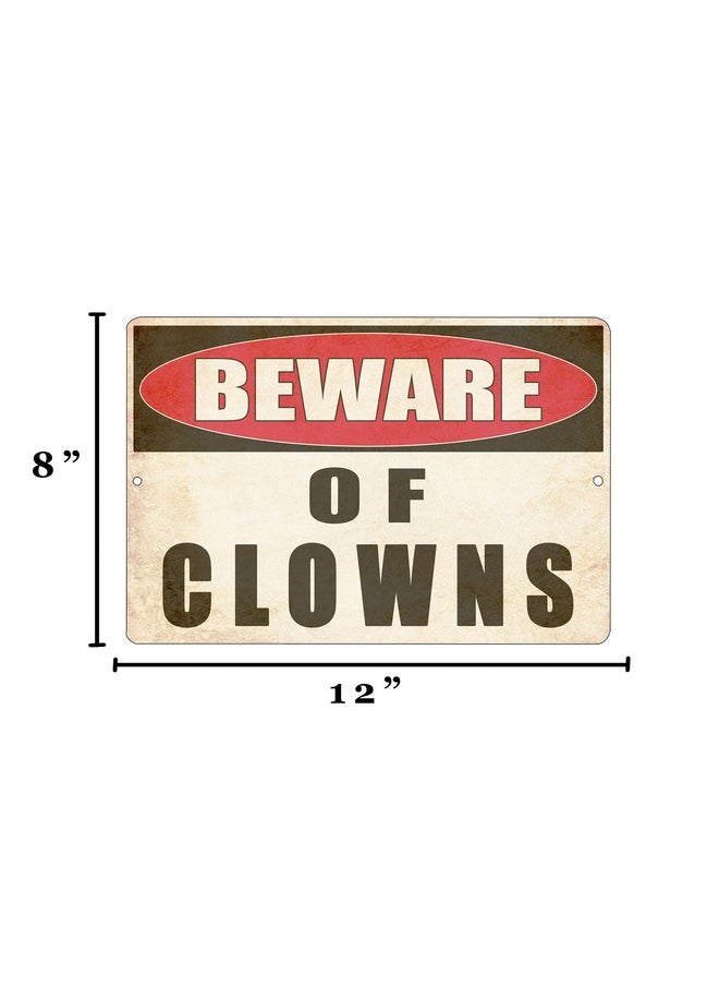 Rogue River Tactical - Rogue River Tactical Funny Sarcastic Metal Tin Sign, 12x8 Inch, Wall Décor- Man Cave Bar Yard Wall Warning Beware of Clowns - Image 1