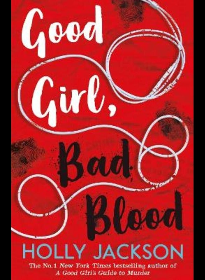Good Girl, Bad Blood (A Good Girl's Guide to Murder, Book 2)