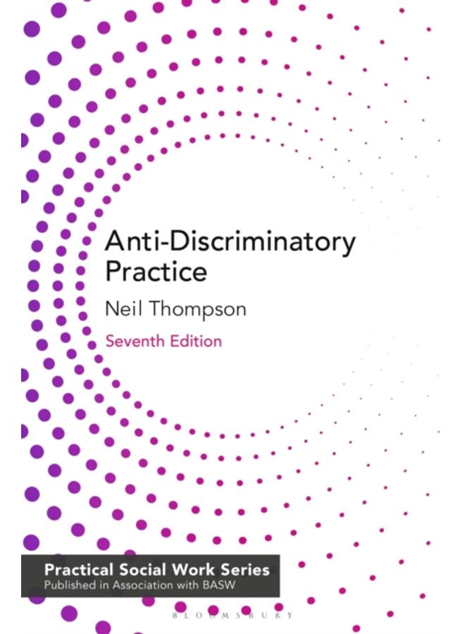 Anti-Discriminatory Practice : Equality, Diversity and Social Justice
