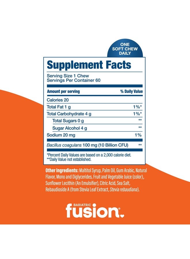 Bariatric Fusion Bariatric Probiotic Soft Chews | Orange Tropical Flavor Chewy Bariatric Vitamin | Bacillus Coagulans 10 Billion CFU Chewable Probiotic | Support Digestive & Immune Health | 60 Count - Image 3