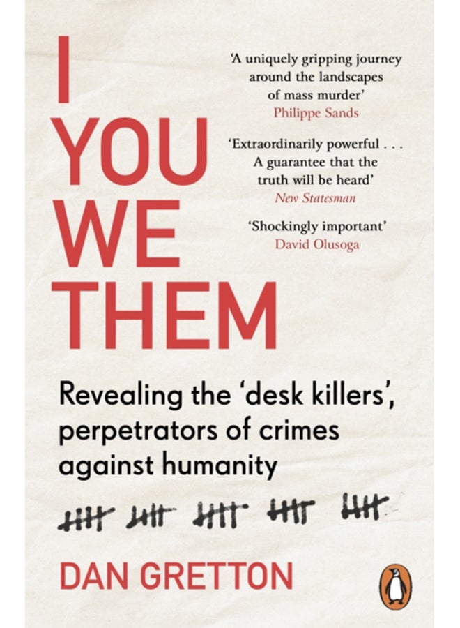 I You We Them : Revealing the 'desk killers', perpetrators of crimes against humanity