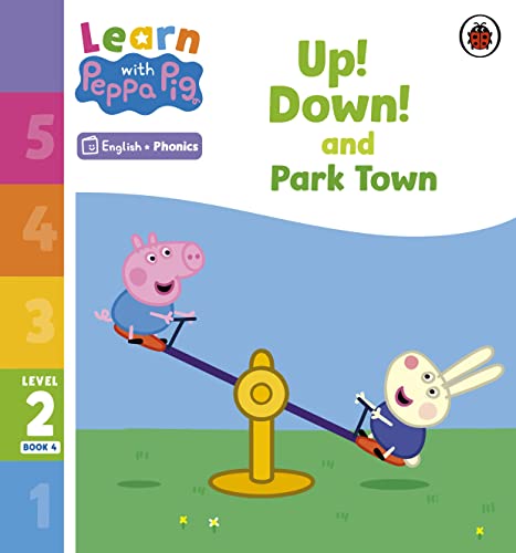 Learn With Peppa Phonics Level 2 Book 4 Up Down And Park Town Phonics Reader 