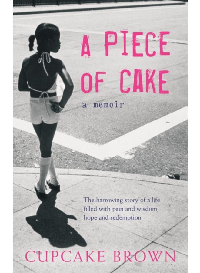 A Piece Of Cake : A Sunday Times Bestselling Memoir 