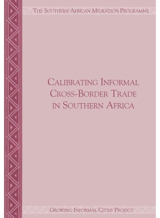 Calibrating Informal Cross-Border Trade in Southern Africa - pzsku/ZA9E84A536686B73B1EBEZ/45/1748329298/6d6bea04-677b-4ce2-8556-f41a36011319