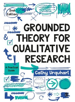 Grounded Theory for Qualitative Research: A Practical Guide