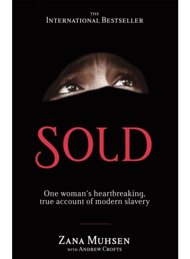 Sold : One woman's true account of modern slavery 
