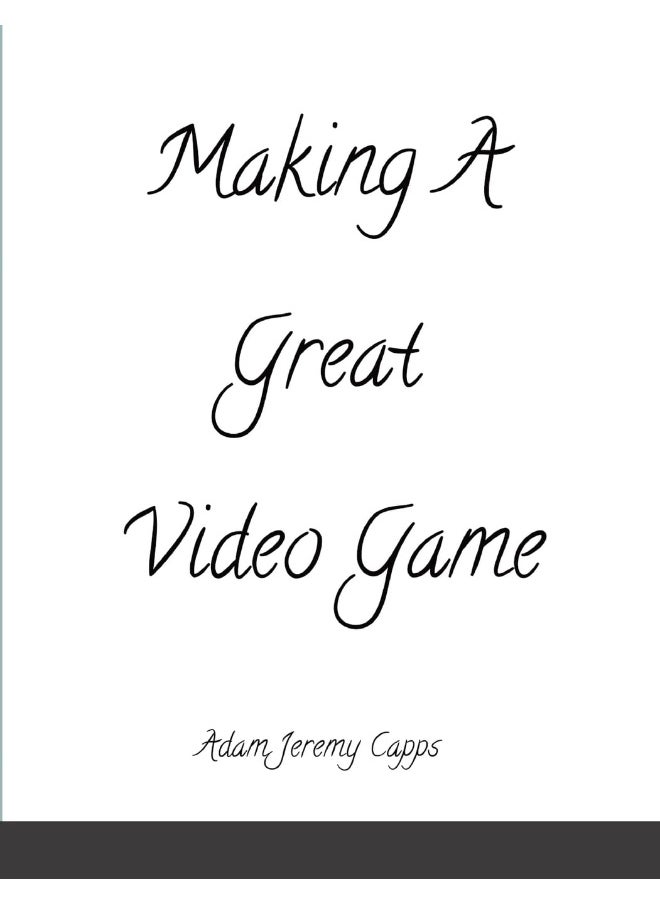 Making A Great Video Game  - Image 1