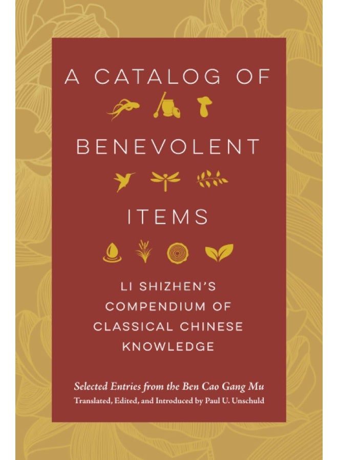 A Catalog of Benevolent Items: Li Shizhen's Compendium of Classical Chinese Knowl  - Image 1