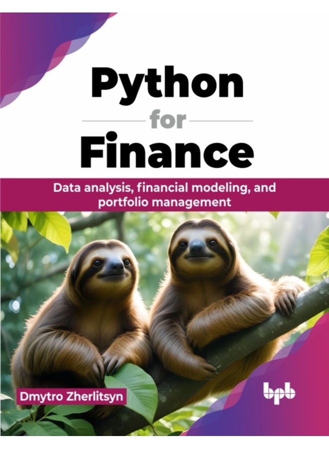 Python for Finance: Data analysis, financial modeling, and portfolio management (English Edition) 