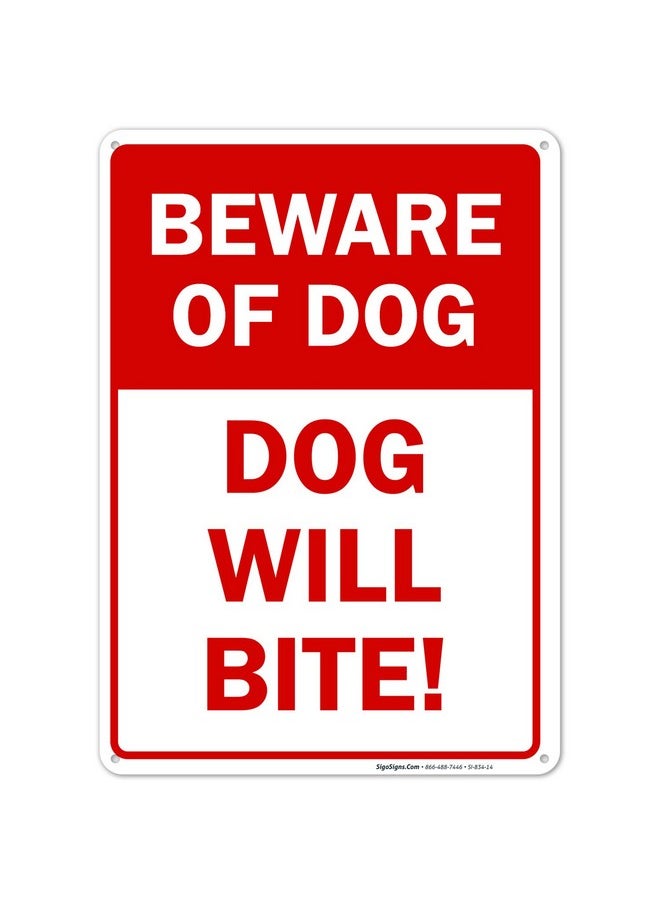 Sigo Signs - Sigo Signs Beware of Dog Sign, Dog Will Bite, 10x14 Inches, Rust Free .040 Aluminum, Fade Resistant, Made in USA - Image 1